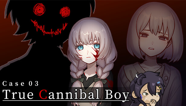 Case 03: True Cannibal Boy